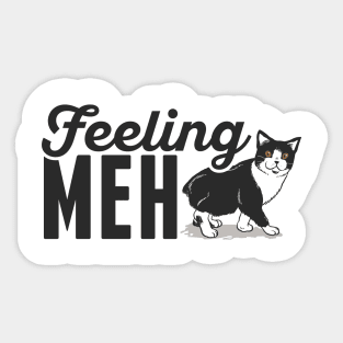Cute & Funny Feeling Meh Kitty Adorable Cat Sticker